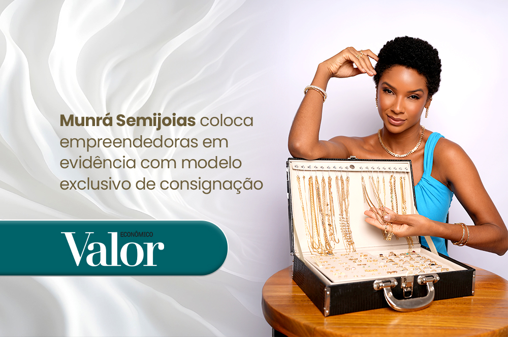 Munrá Semijoias espera somar 20 mil revendedoras em 2025